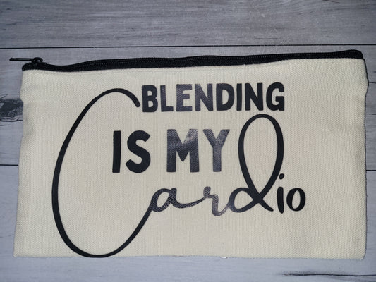 Blending Is My Cardio Make-up Bag